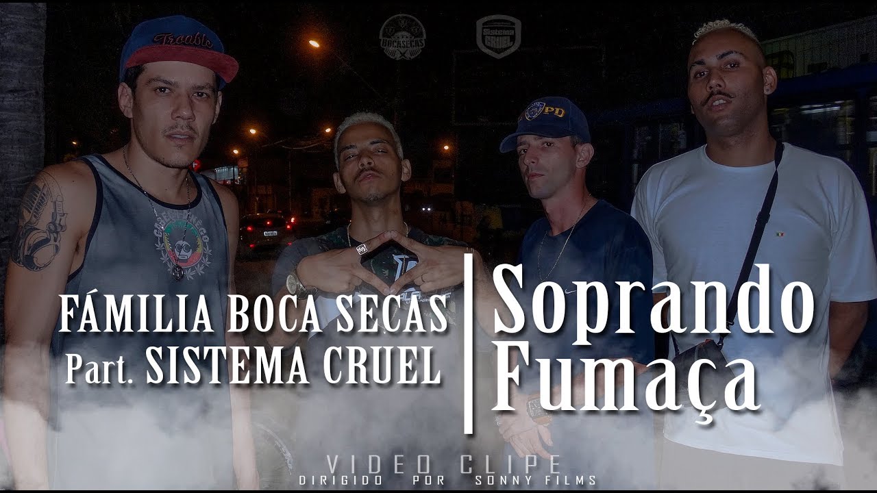 Soprando Fumaça (Família BocaSecas Part. Sistema CRUEL)