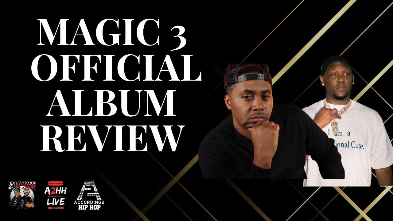 Mike D & Coop Give Their Offical Review Of Nas' MAGIC 3 Album