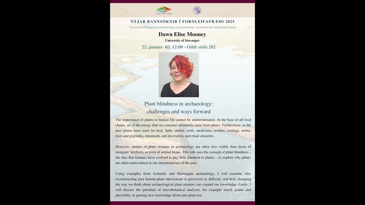 Dawn Elise Mooney - Plant blindness in archaeology: Challenges and ways forward