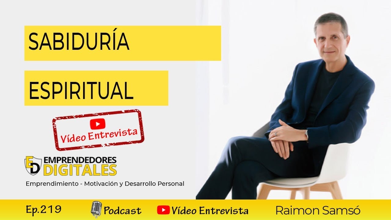 Sabiduría espiritual: La felicidad es una elección - Raimon Samsó