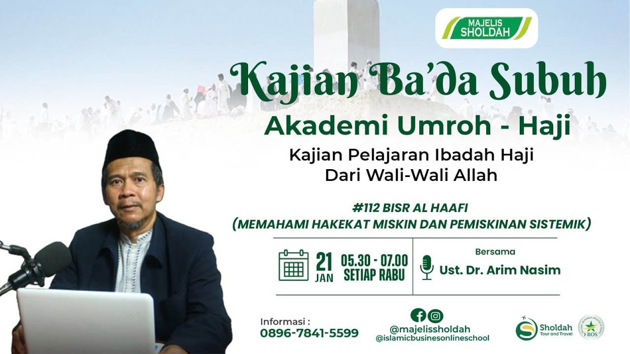 #112 Pelajaran Ibadah Haji dari Wali Wali Allah :  Bisr Al Haafi