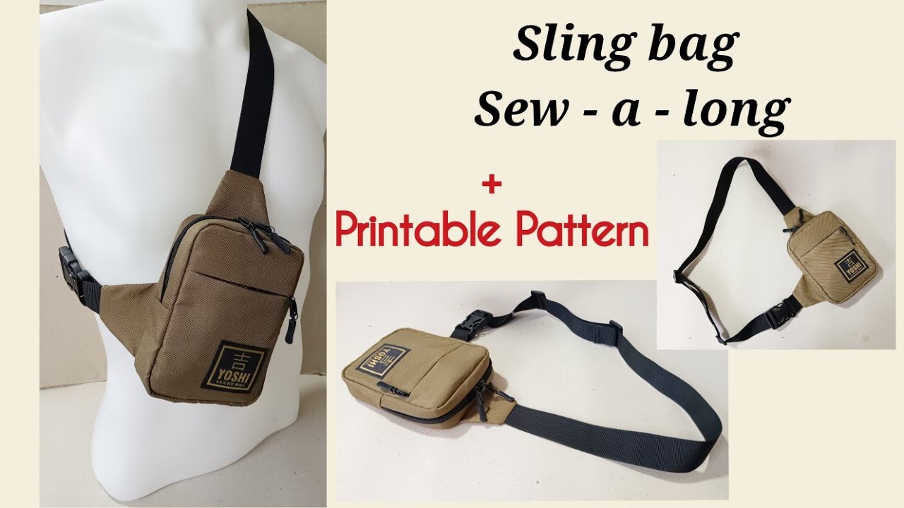 DIY SLING BAG SEWING TUTORIAL / sew - a - long #5