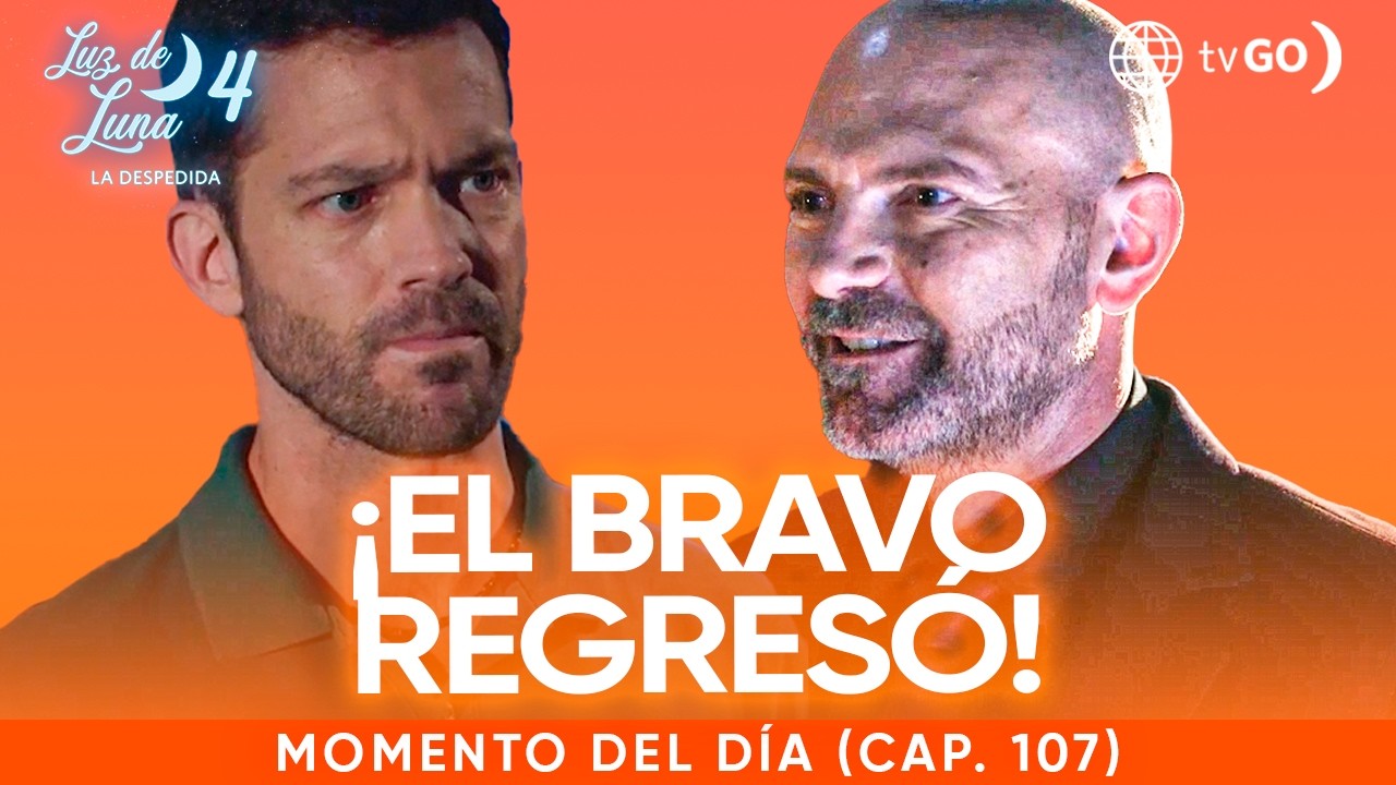 Luz de Luna 4: El Bravo regresa y se une al plan de Eus (Capítulo n° 107)