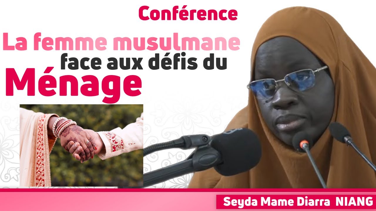 La femme musulmane face aux défis du ménage || Seyda Fatima LO