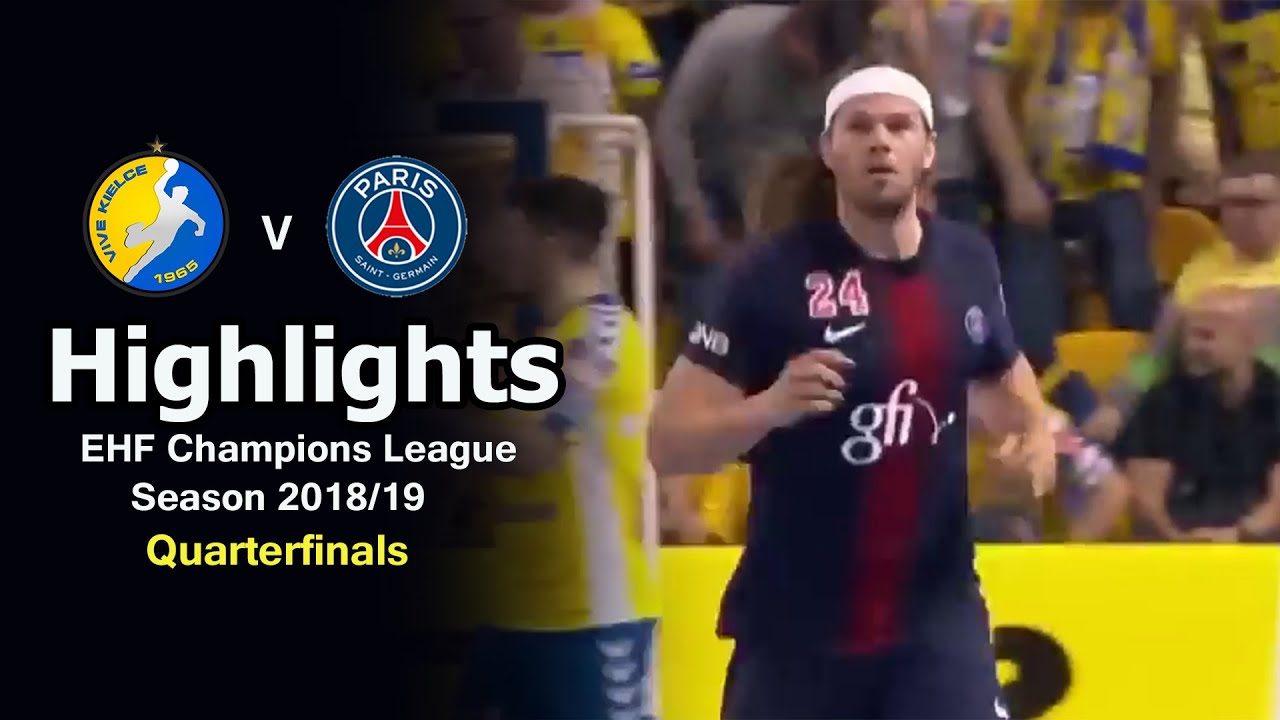 Highlights | Vive Kielce - Paris Saint-Germain | EHF Champions League 2019 | Quarterfinals