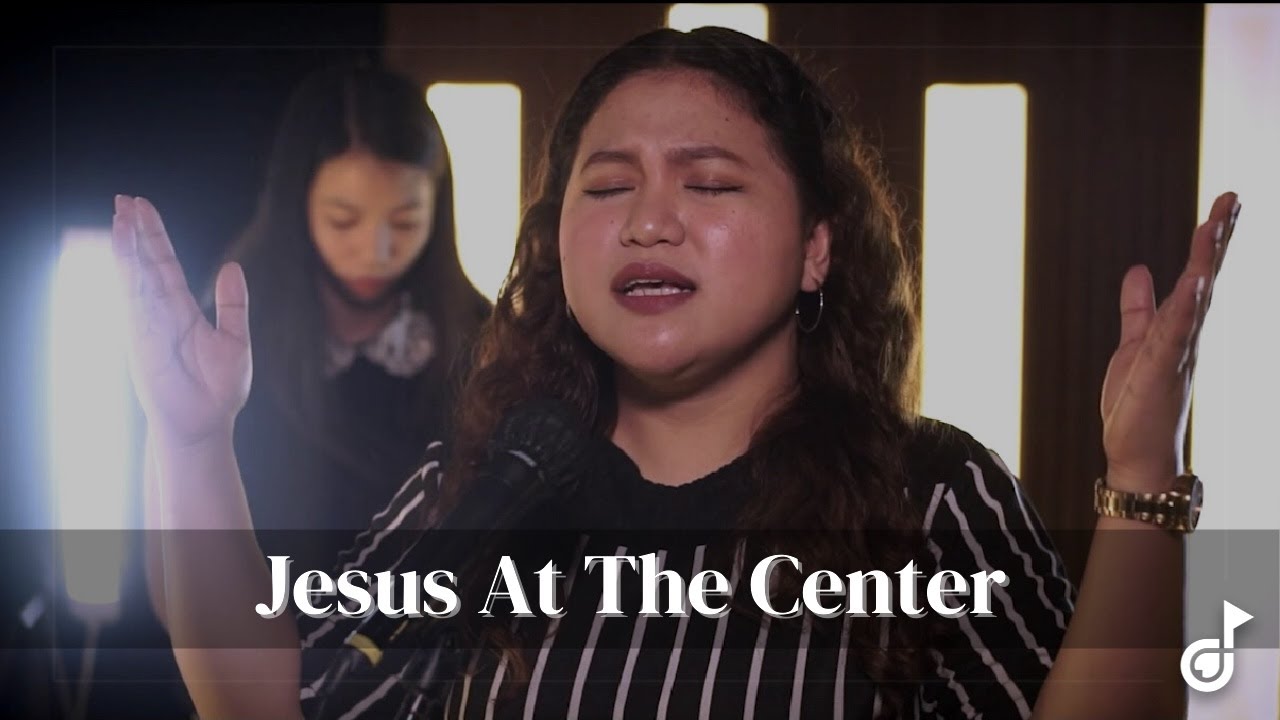 Jesus At The Center | CROSSWorld Music (Cover)