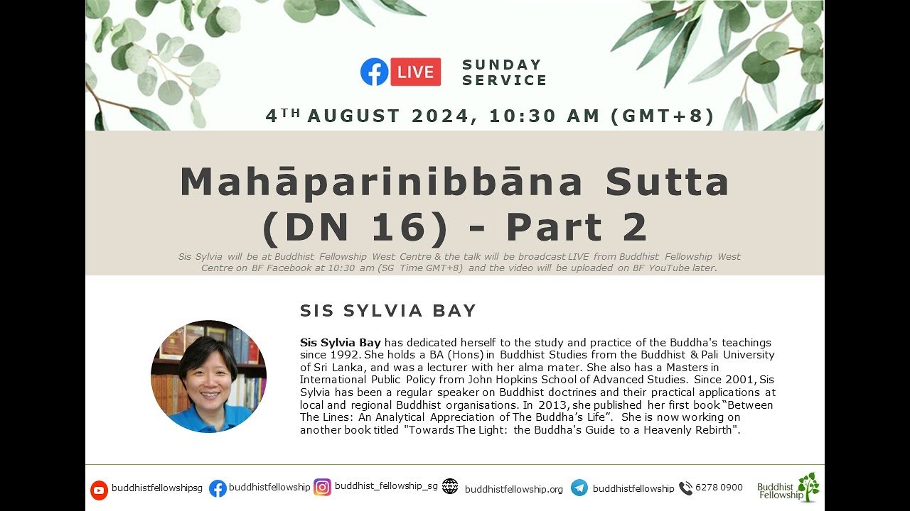 Mahāparinibbāna Sutta (DN 16) Part 2 by Sis Sylvia Bay – 20240804