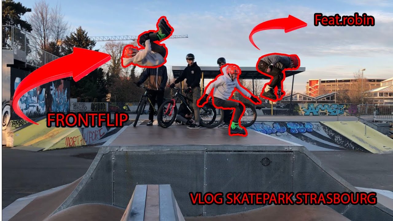 VLOG ROLLER AGRESSIF AU SKATEPARK DE STRASBOURG JE METS MON PREMIER FRONTFLIP??!!! FEAT ROBIN