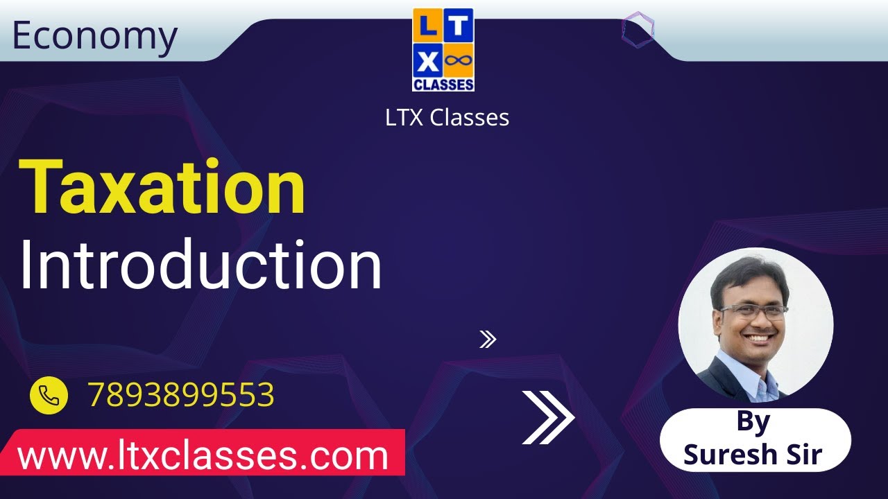 Taxation Introduction by Suresh Sir | UPSC | Indian Economy |