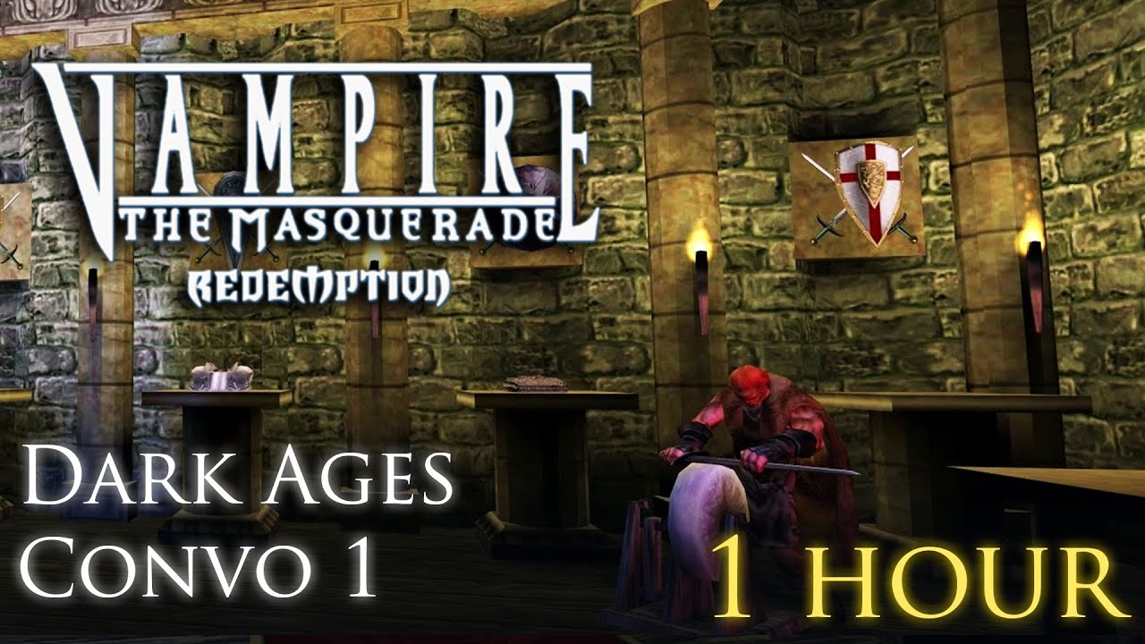 Vtm Redemption - 05. Dark Ages Conversation 1 (1 hour)