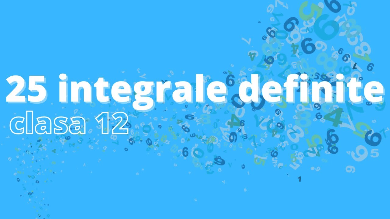 Rezolvăm 25 de integrale definite (clasa 12) | Matematica.md