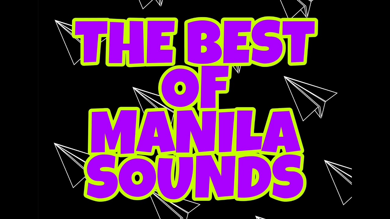 Best of Manila Sounds
