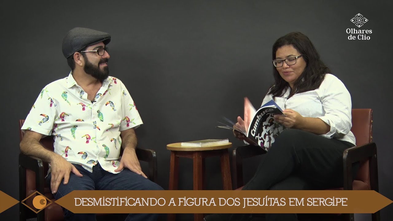 Mais Olhares de Clio | Desmistificando os Jesuítas em Sergipe | #03