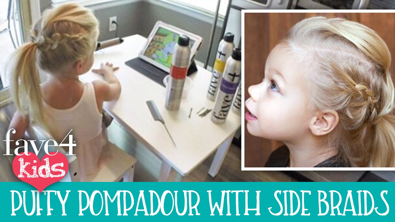Cute Kids Hairstyles - Puffy Pompadour with Side Dutch Braids
