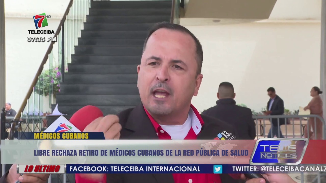 Libre rechaza retiro de médicos cubanos de la red pública de salud