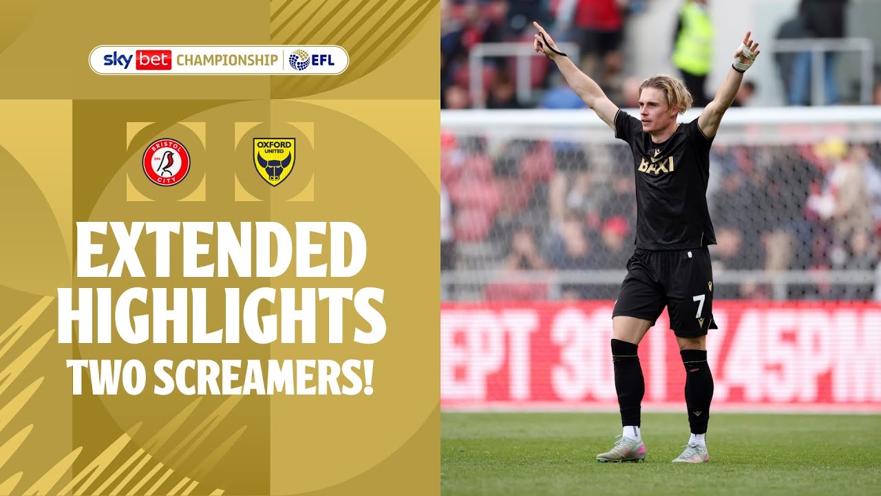 TWO INCREDIBLE GOALS! | Bristol City vs Oxford United Extended Highlights
