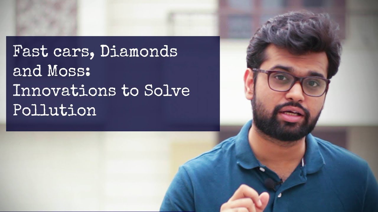 Crux. | Fast cars, Diamonds and Moss: Innovations to Solve Delhi Pollution