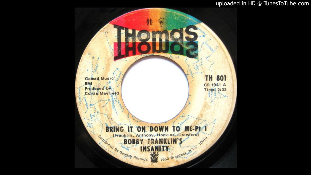 Bobby Franklin's Insanity &lrm; - Bring It On Down To Me (Funk) (Rock) (1969)