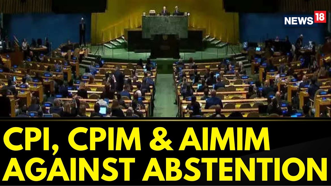 UNGA Resolution On Israel-Hamas | CPI And CPIM Now Criticise India's Abstention At UNGA | News18