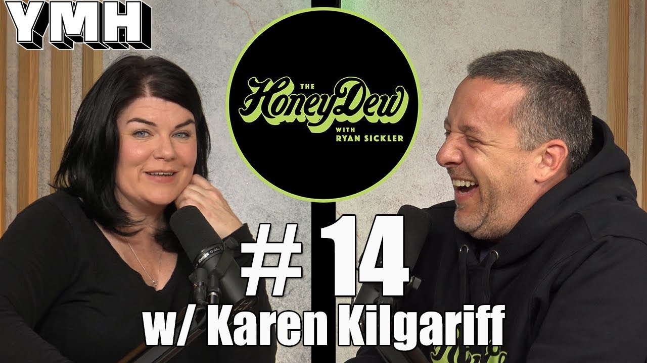 The HoneyDew Podcast #14 | Karen Kilgariff