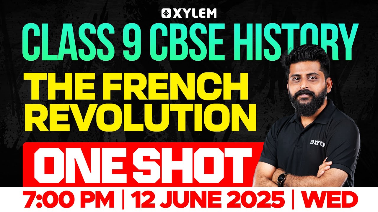 Class 9 CBSE History : The French Revolution / One Shot | Xylem Class 9 CBSE