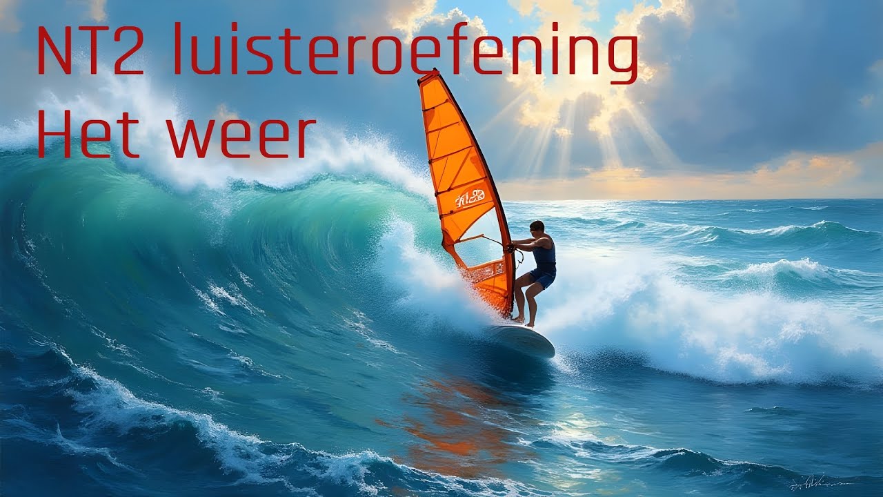 NT2 Nederlands: luisteroefening A1+ - A2: Het weer - Dutch listening practice