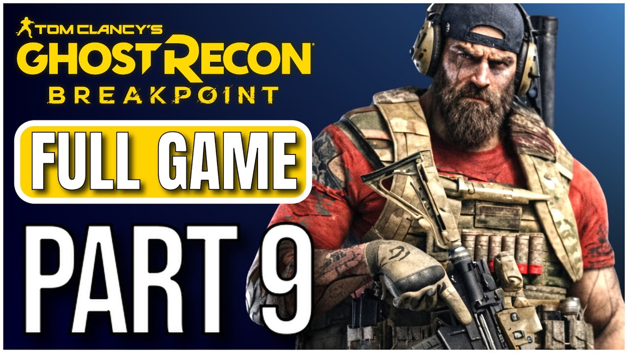 Ghost Recon Breakpoint – Full Game Gameplay Walkthrough – Part 9