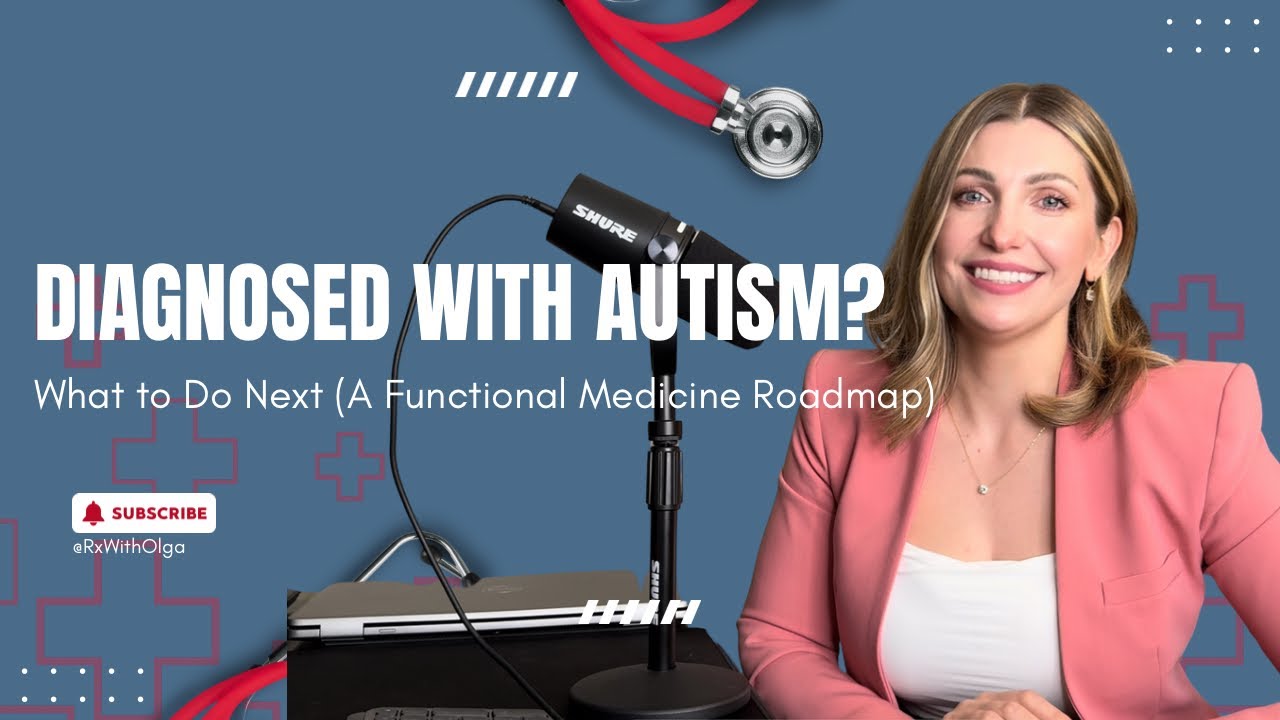 Your Child Was Just Diagnosed with Autism — What to Do Next (A Functional Medicine Roadmap)