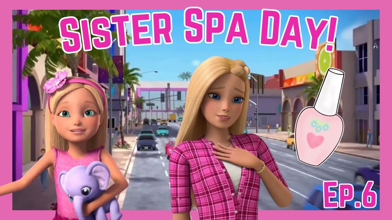 EP 6. SISTER SPA DAY!!! + Nails 💅 | Barbie Dreamhouse Adventures App