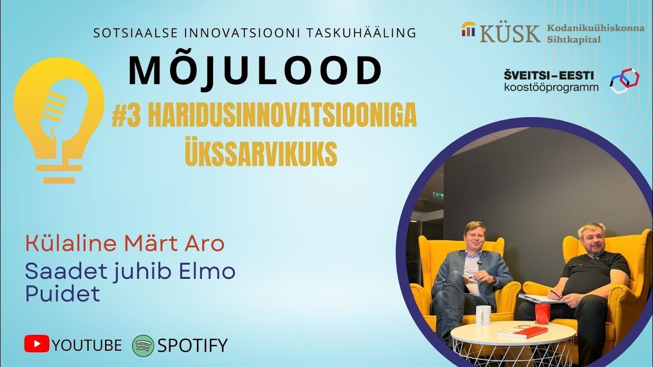 Taskuh&auml;&auml;ling M&otilde;julood #3 Haridusinnovatsiooniga &uuml;kssarvikuks