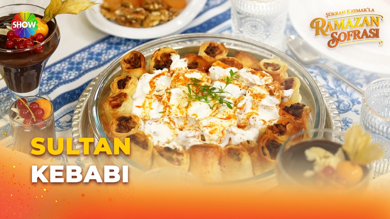 Sultan Kebabı tarifi! | Şükran Kaymak'la Ramazan Sofrası 8. Bölüm