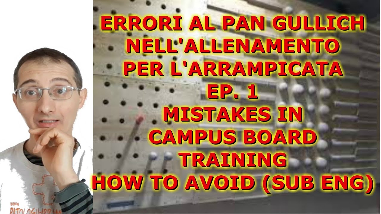 Errori al pan gullich (EP: 1) nell'allenamento per l'arrampicata