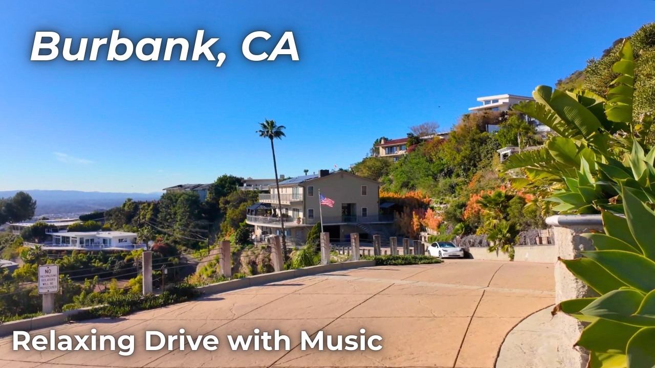 Quiet Drive in Beautiful Burbank, California | Mansions, Views and Uplifting Music for Relaxation