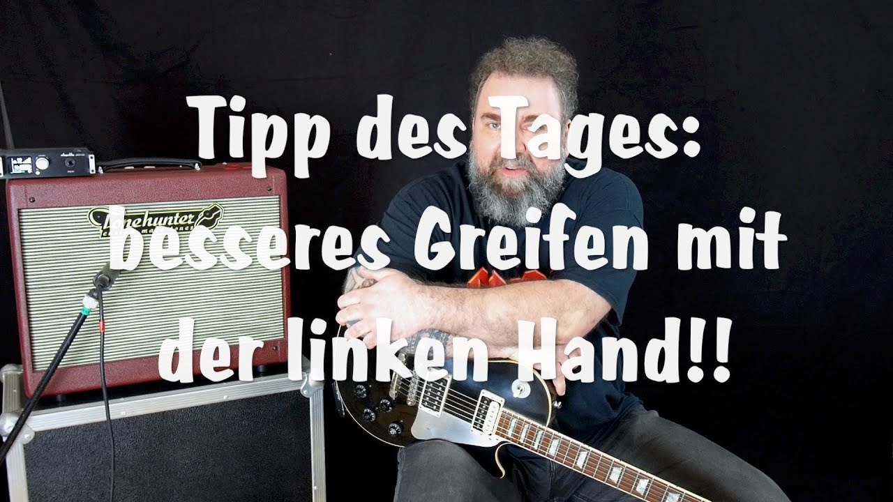Tipp des Tages: besseres Greifen mit der linken Hand!