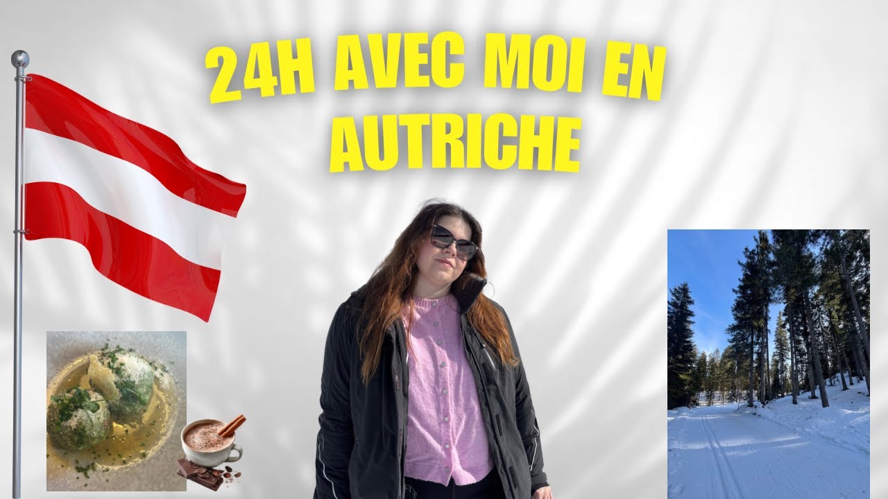 24H AVEC MOI EN AUTRICHE