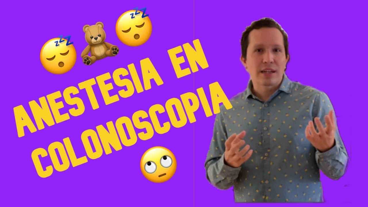 Anestesia en colonoscopía. 🤓😴🧸 Anestesia general y sedación superficial, cuales son sus diferencias?