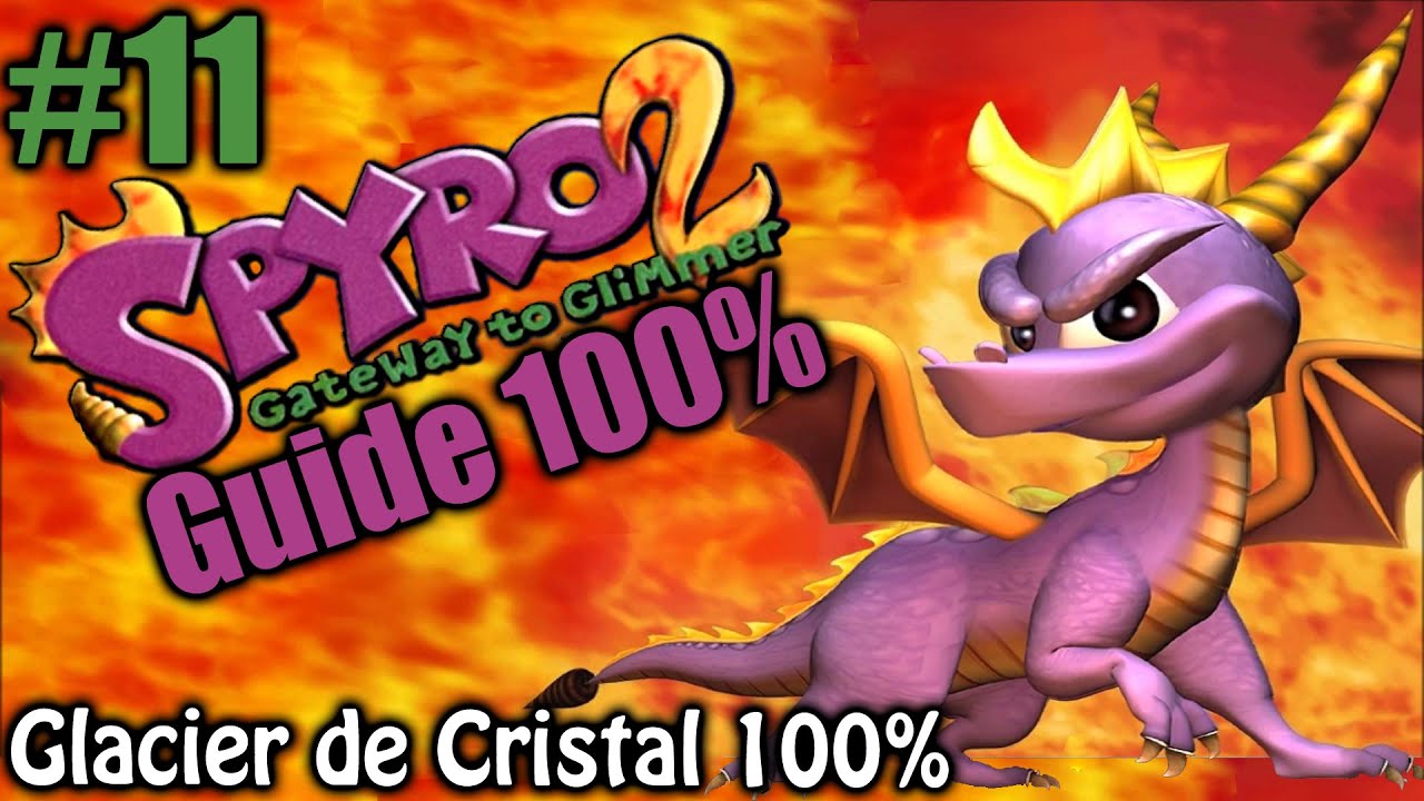 Spyro 2 - Glacier de Cristal - Guide 100%