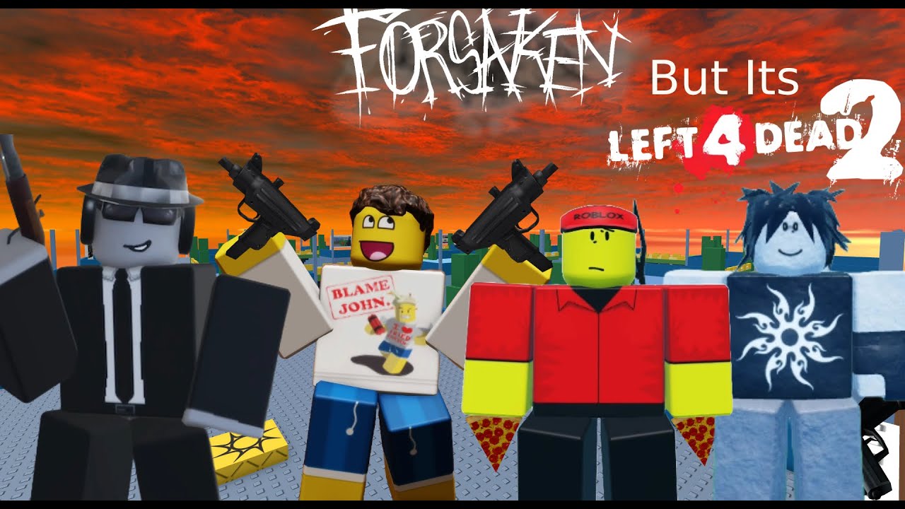 Roblox Forsaken But Its In Left 4 Dead 2