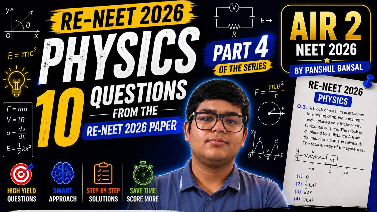 RE-NEET 2026 Physics | 10 Questions Solved 🔥 | Part 4 | NEET 2026 AIR 2