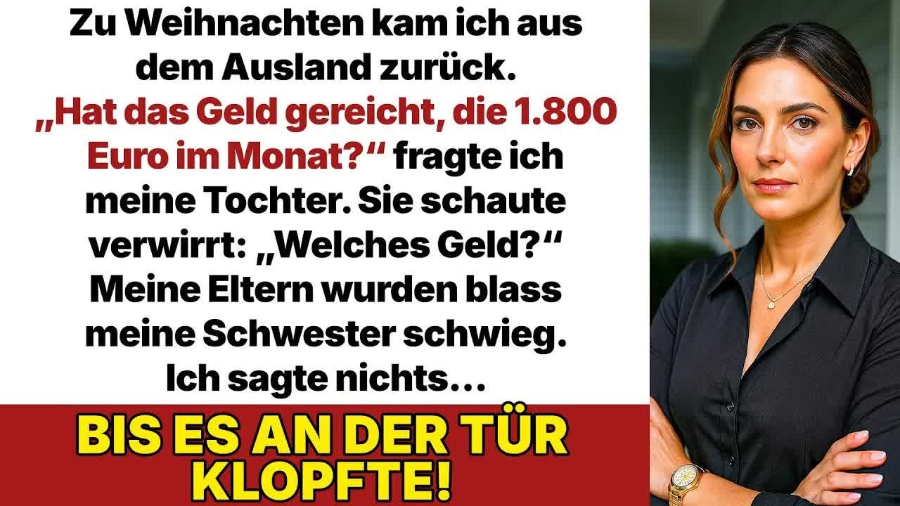 „Welches Geld？“, fragte meine Tochter – ich hatte ihr jeden Monat 1 800 Euro geschickt