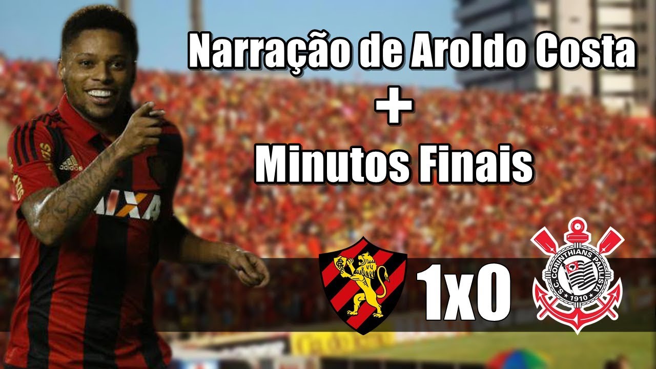 Sport 1x0 Corinthians | Narração de Aroldo Costa + Emoção dos minutos Finais