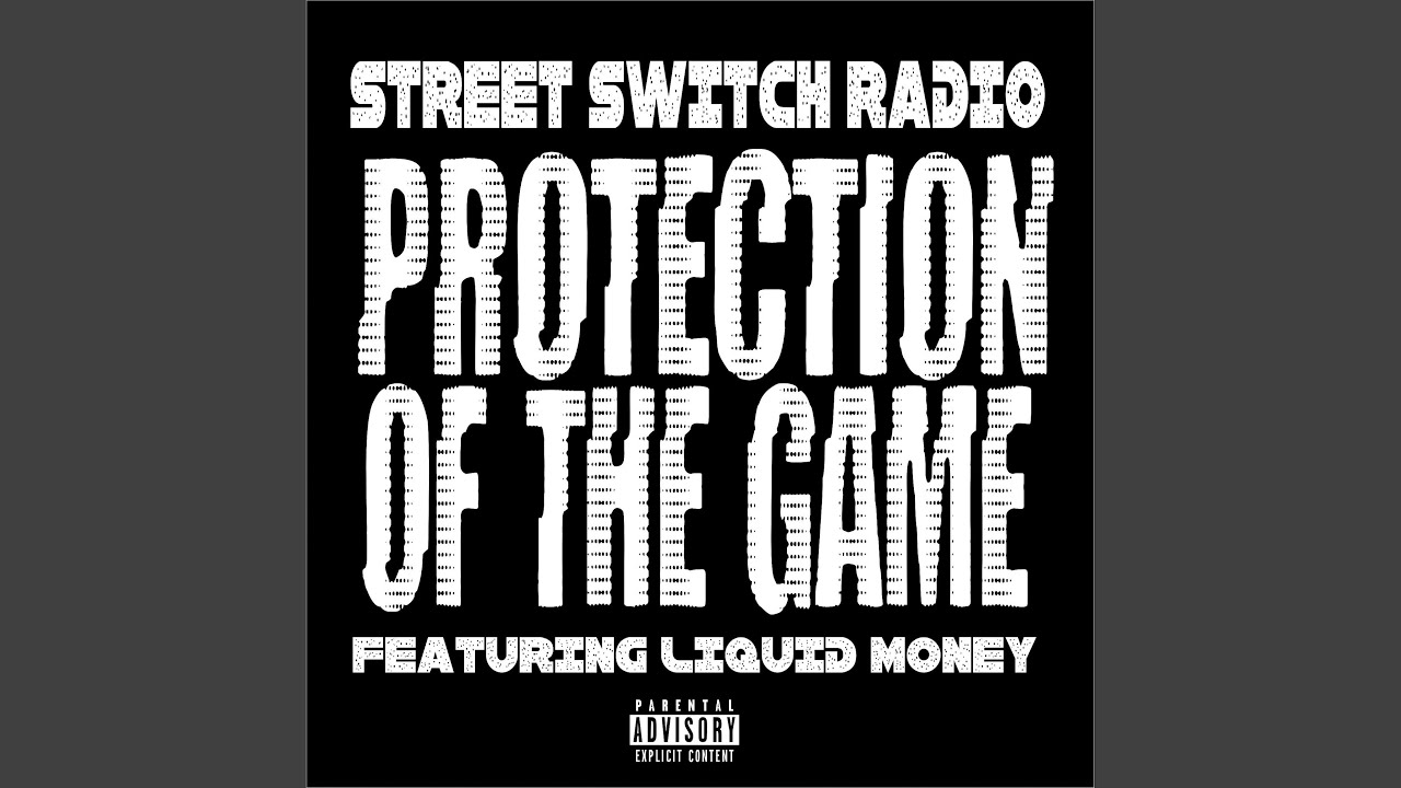 Protection of the Game (feat. Liquid Money)