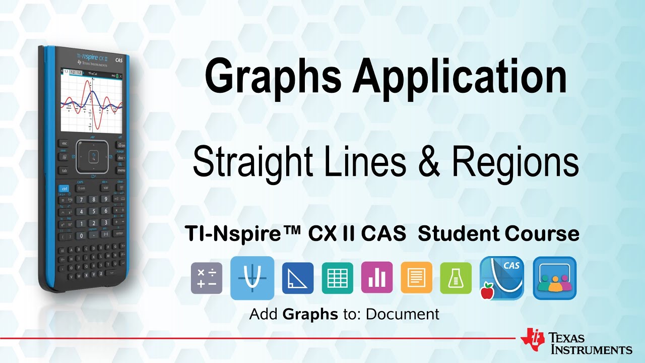 Straight Lines and Regions  | TI-Nspire CX II CAS | Getting Started Series - Graphs Application