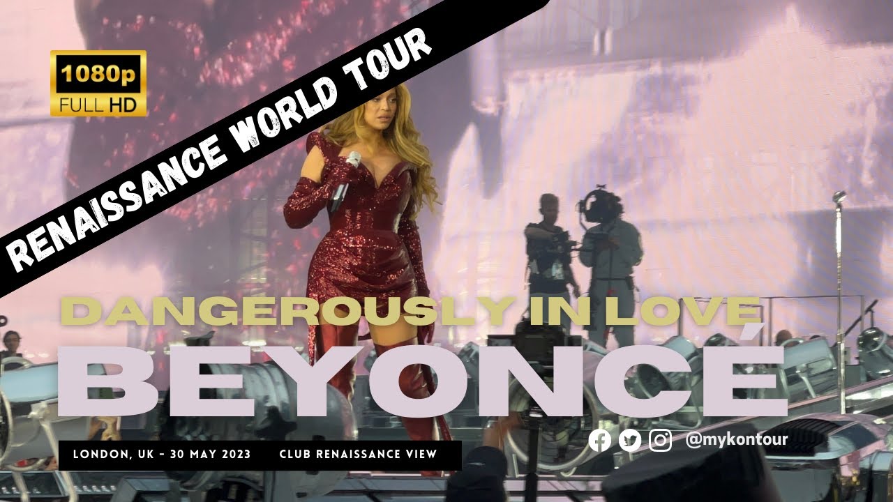 Beyoncé - Dangerously In Love - Renaissance World Tour [HD]