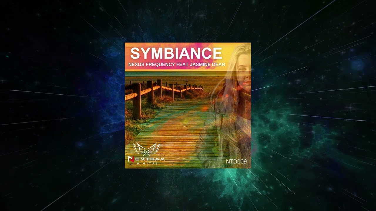NEXUS FREQUENCY - Symbiance (feat. Jasmine Dean) (Extended Mix) [Nextrax Digital]