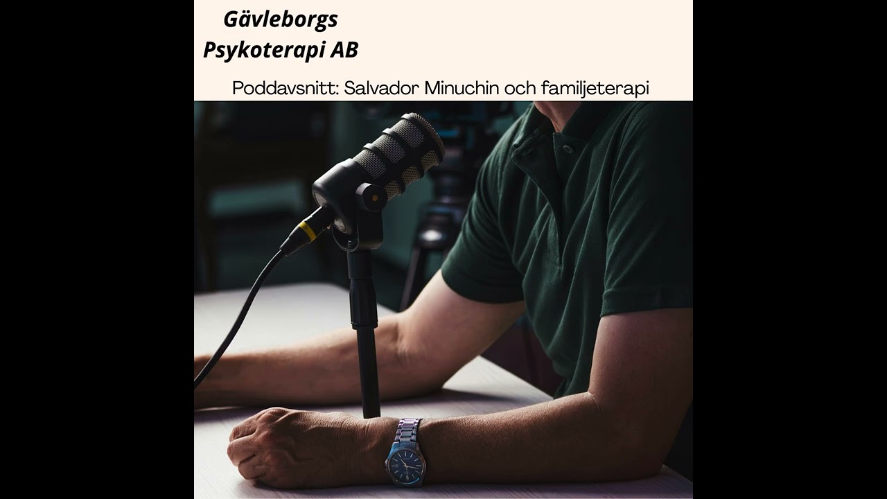 Poddavsnitt: Salvador Minuchin och familjeterapi