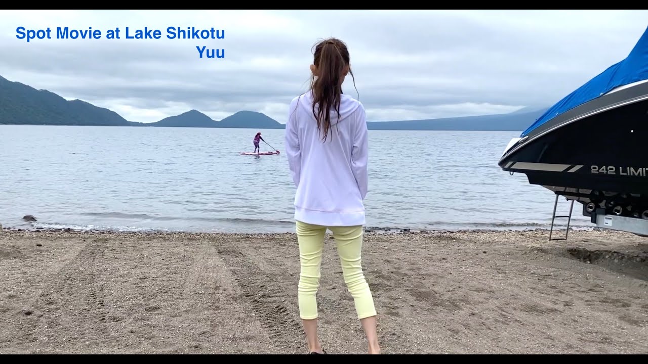 Yuu Spot Movie at Lake Shikotu