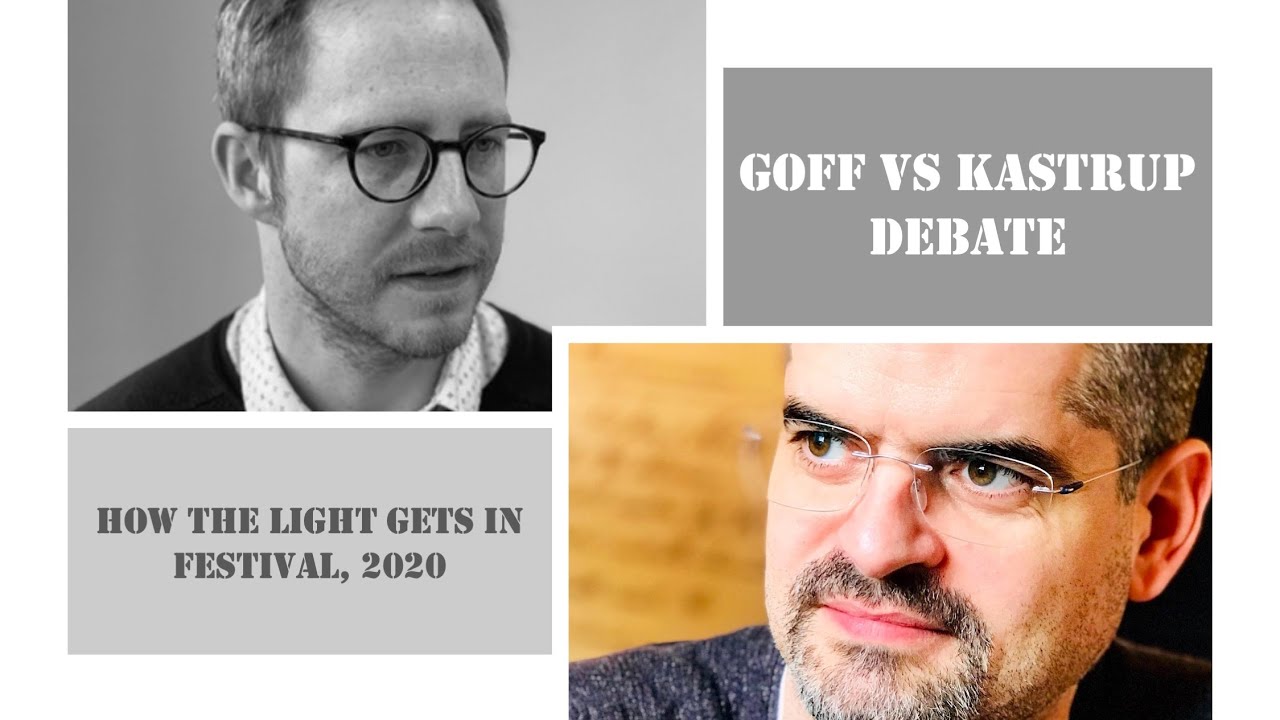 Goff vs Kastrup debate 2020, Part 1