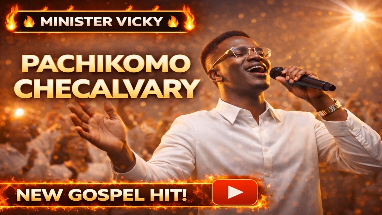 🎶 “Pachikomo CheCalvary” (Gospel Song) | By Minister Vicky