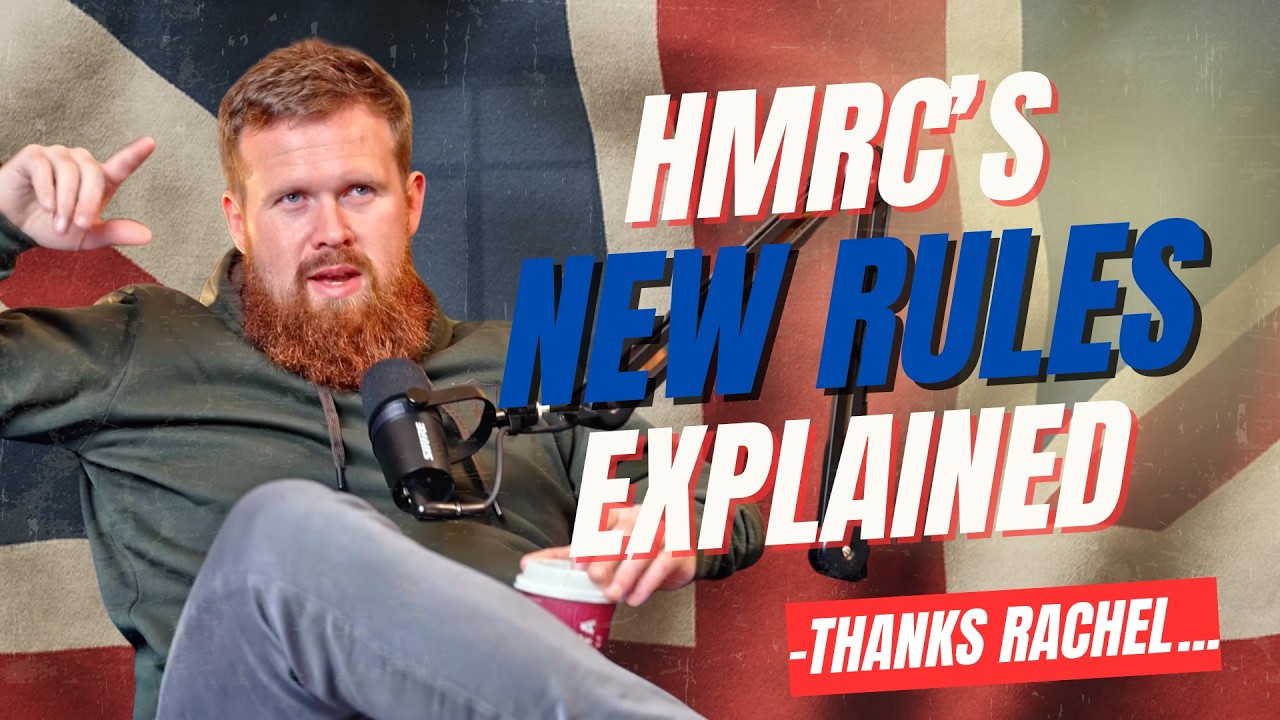 HMRC's New Rules Explained &mdash; Ep 65